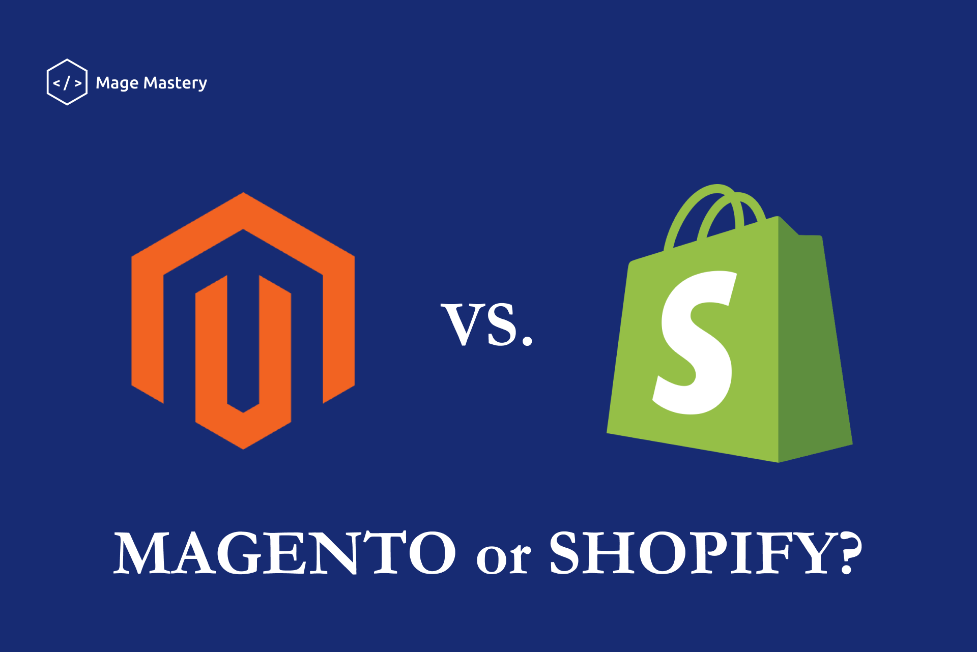 Magento vs. Shopify: what to choose?