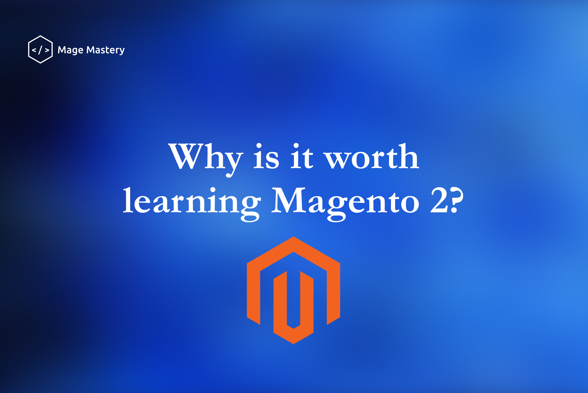 Reasons to learn Magento 2