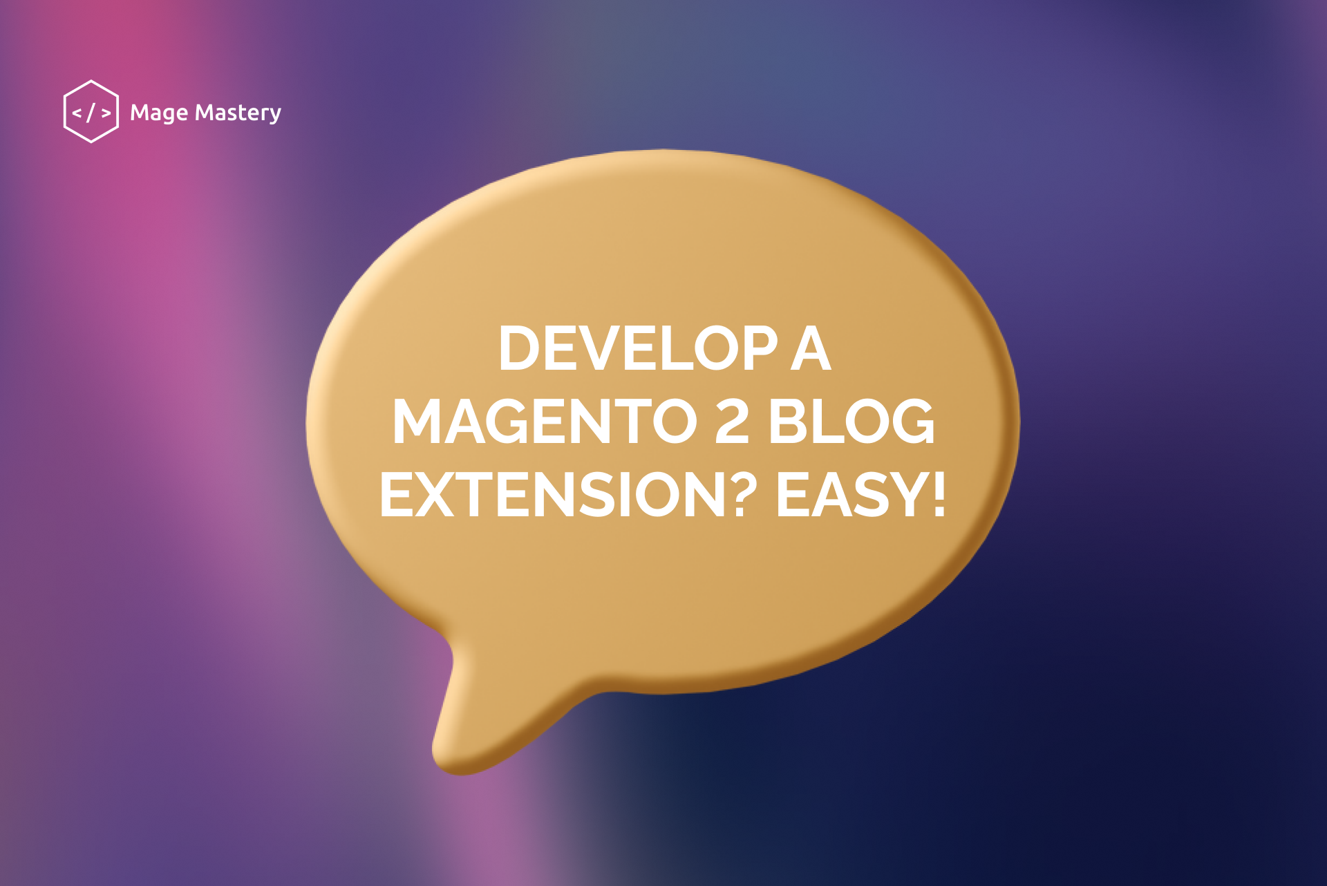 How to create a Magento 2 Blog Extension in 4 steps?