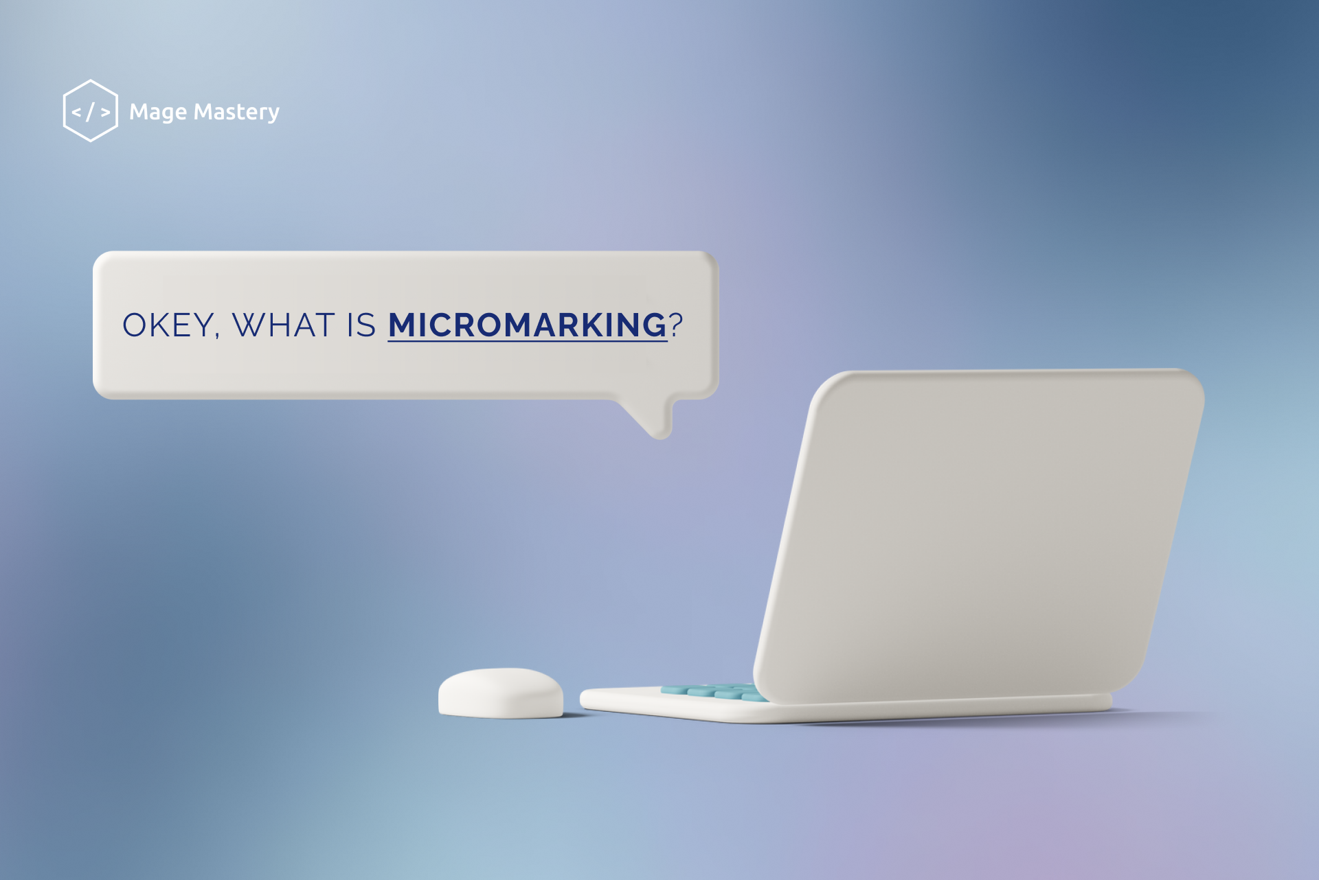 What is micromarking and why is it needed?