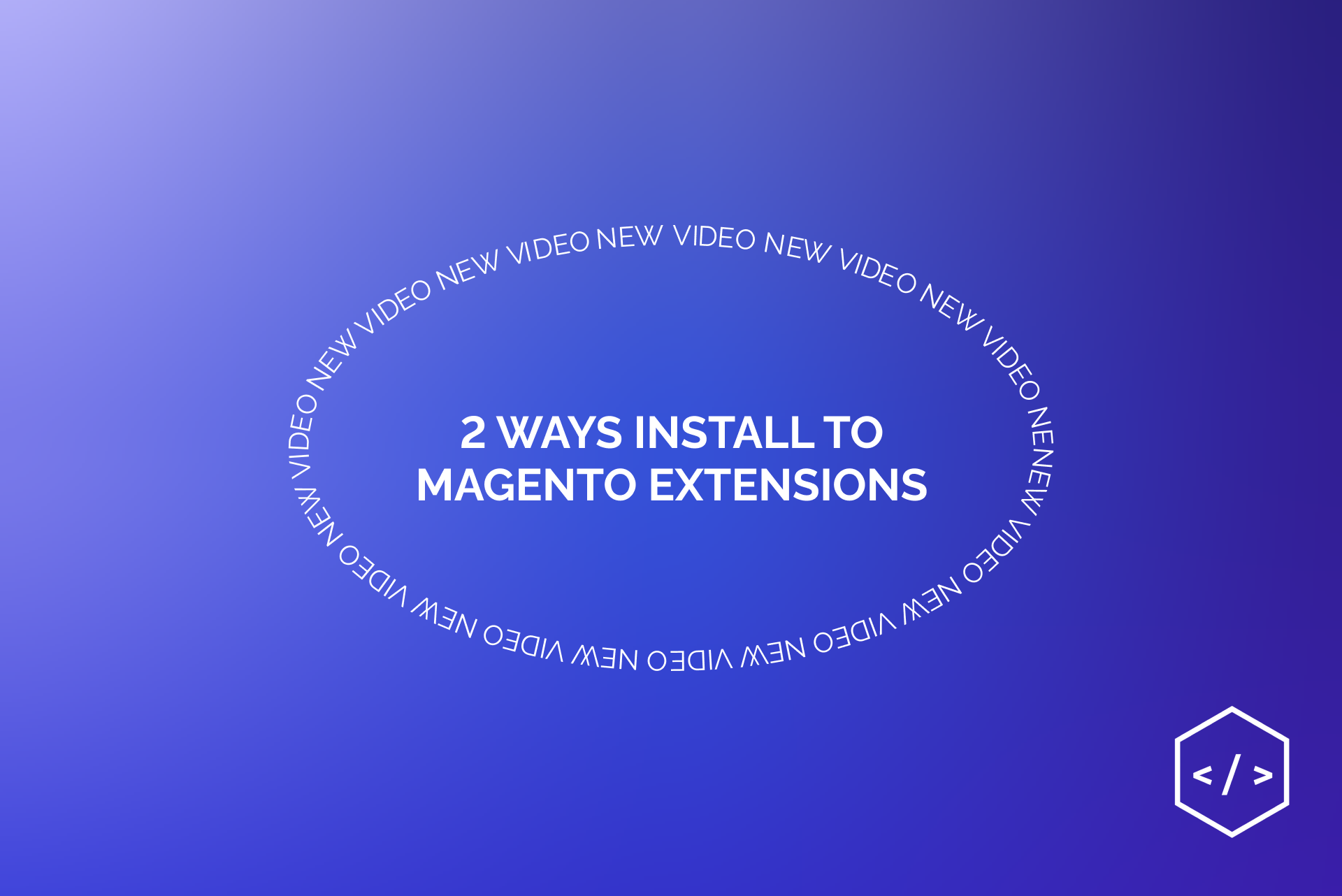 How can you install Magento extensions in 2 ways?