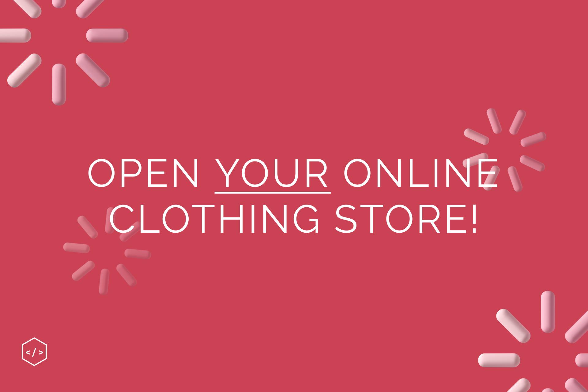 How to Start an Online Clothing Store: 10 Important Steps
