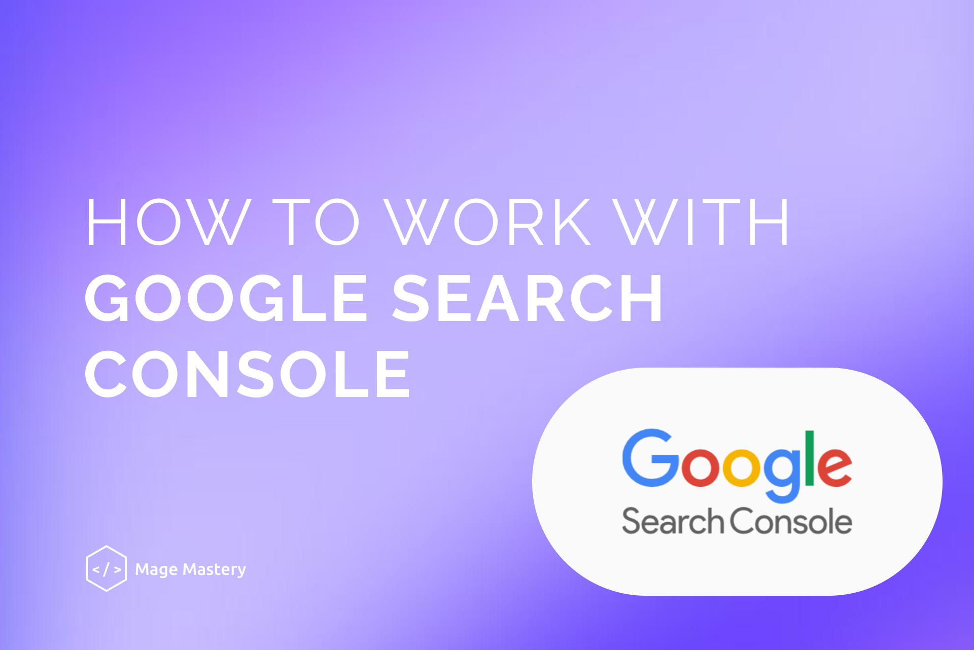 What is Google Search Console and how to use it