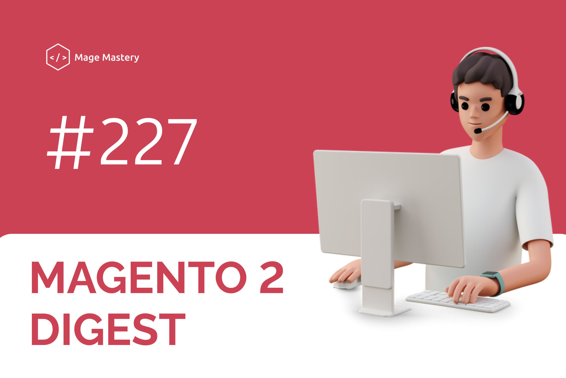 Magento Tech Digest #227